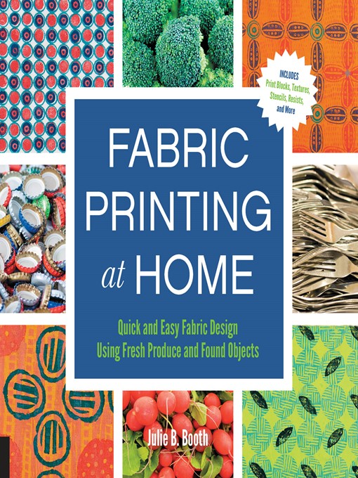 Title details for Fabric Printing at Home by Julie Booth - Wait list